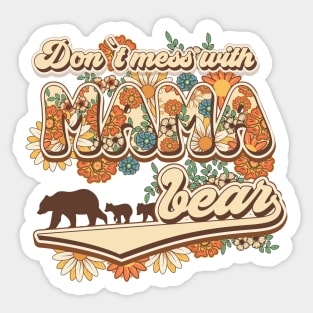 Don't mess with mama bear Groovy vintage style funny quote Sticker